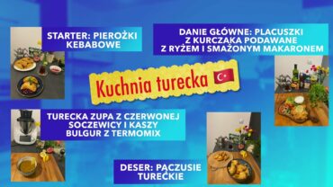 Program „Żyj smacznie i zdrowo” – edycja V odcinek 23/2024  – Kuchnia turecka